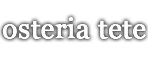 osteria tete